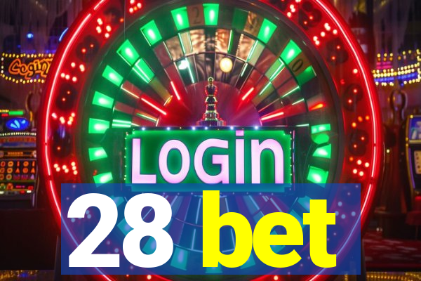 28 bet